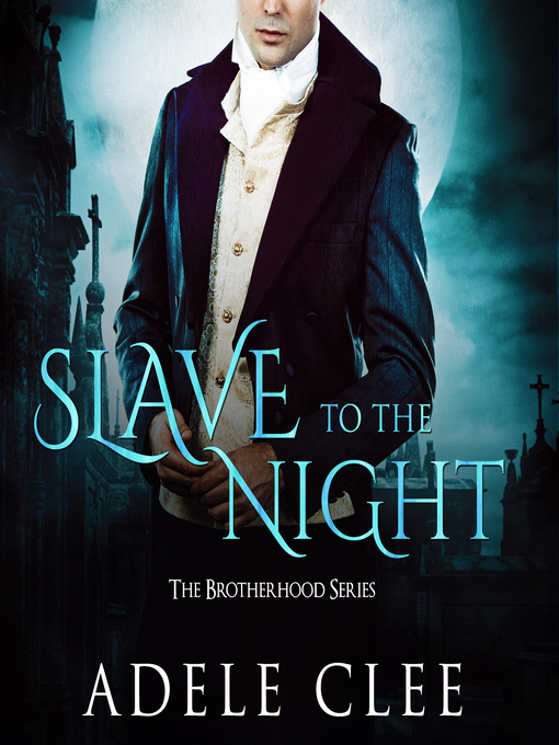 Title details for Slave to the Night by Adele Clee - Available
